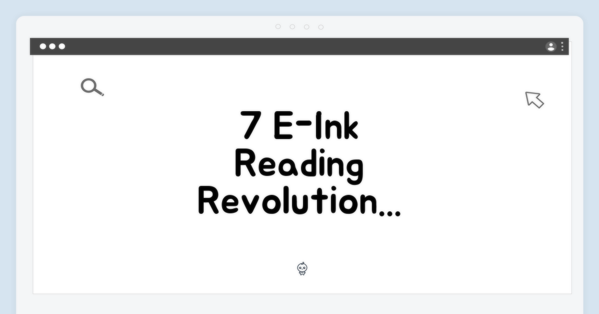 7인치 E-Ink, 독서 경험의 변화
