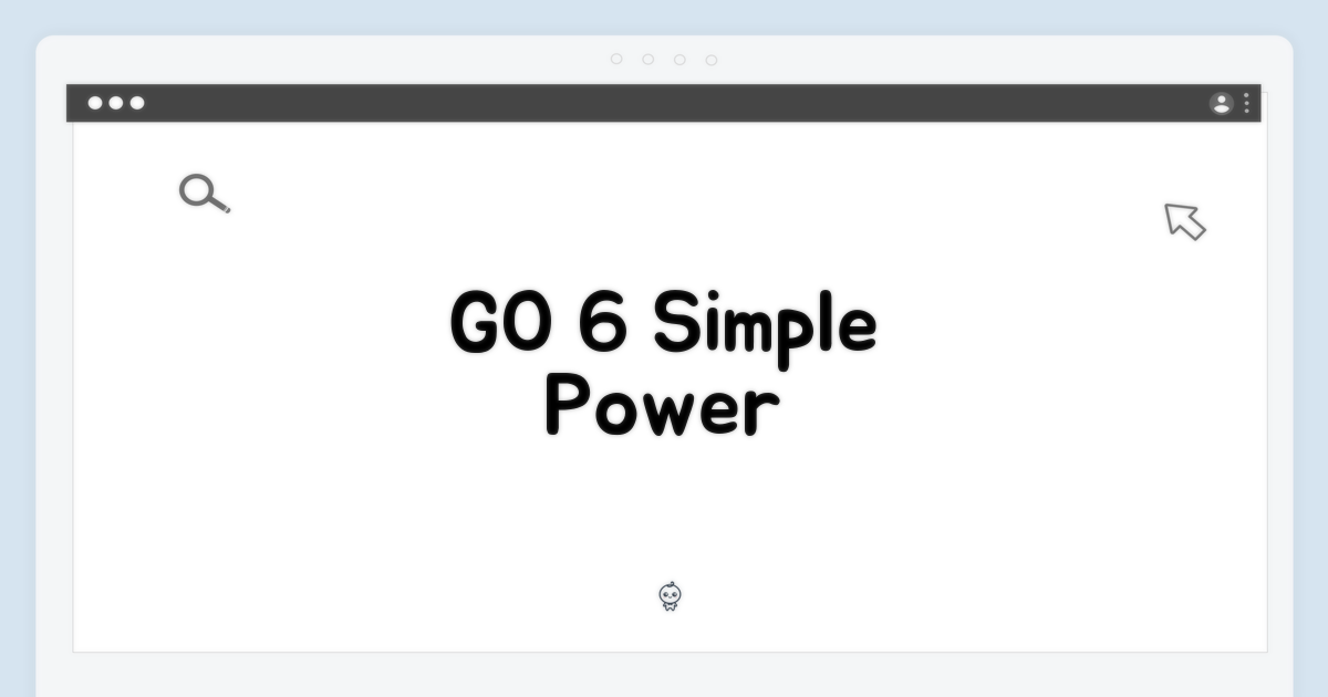 GO 6: 단순함 속의 강력함